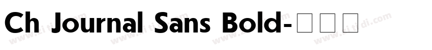 Ch Journal Sans Bold字体转换 Ch Journal Sans Bold字体转换